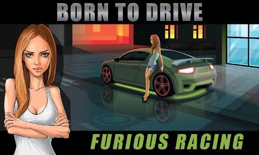 download Born to drive: Furious racing apk